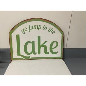 New Creative Co-op "Go Jump in the Lake" metal sign. kk431